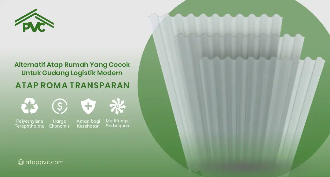 Alternatif Atap Rumah yang Cocok untuk Gudang Logistik Modern 