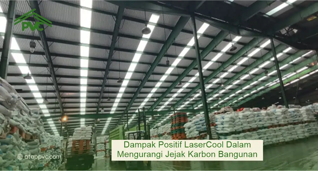 Dampak Positif LaserCool dalam Mengurangi Jejak Karbon Bangunan