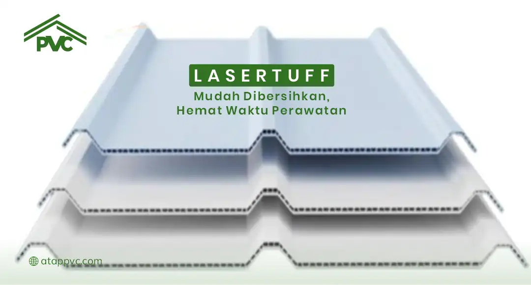 Read more about the article Lasertuff Mudah Dibersihkan, Hemat Waktu Perawatan
