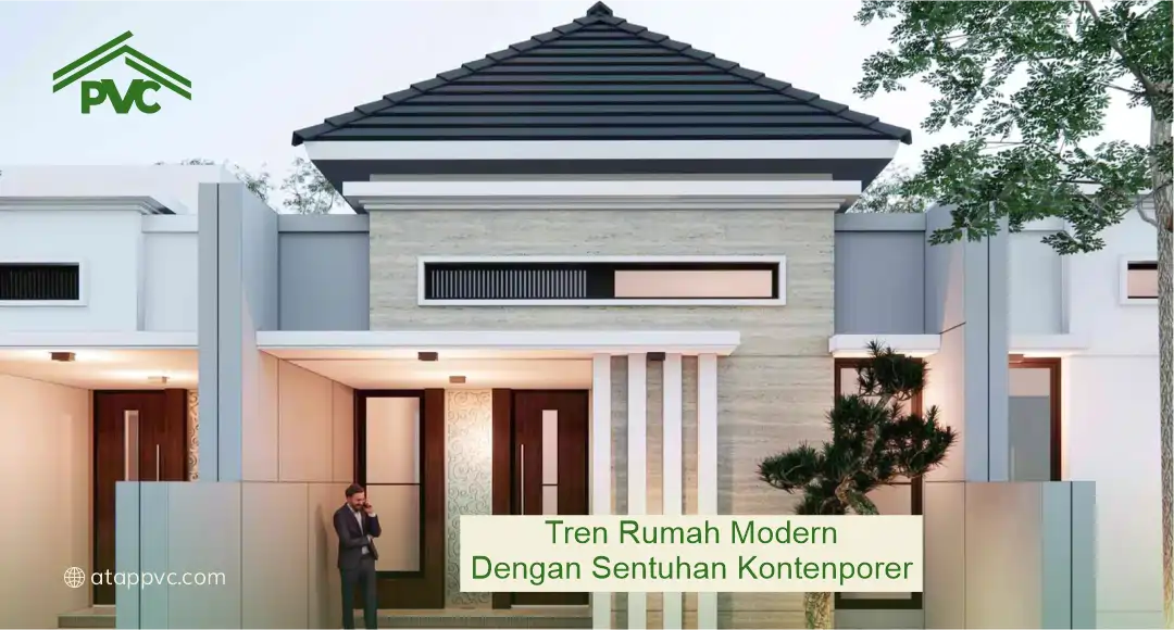 Tren Rumah Modern dengan Sentuhan Kontemporer