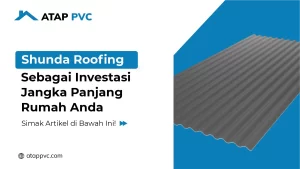 Read more about the article Shunda Roofing Sebagai Investasi Jangka Panjang Rumah Anda