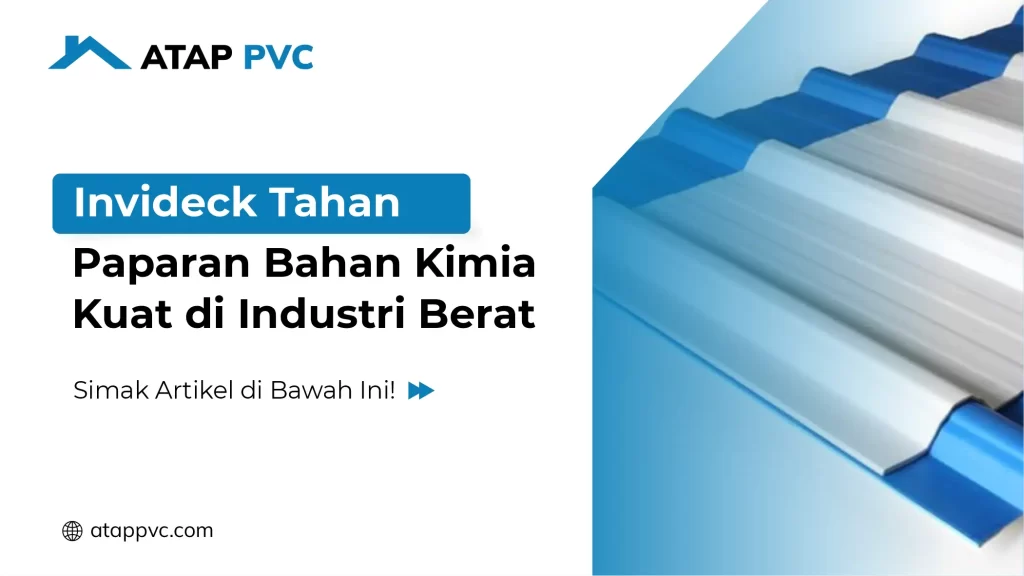 Invideck Tahan Paparan Bahan Kimia Kuat di Industri Berat