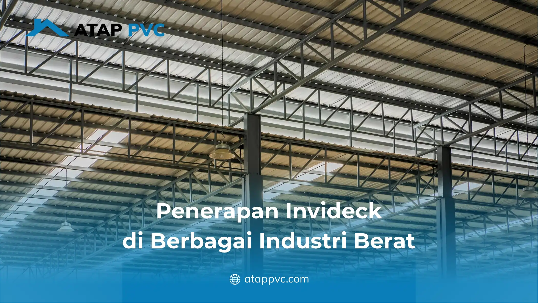 Penerapan Invideck di Berbagai Industri Berat