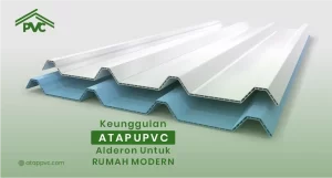 Read more about the article Keunggulan Atap UPVC Alderon untuk Rumah Modern