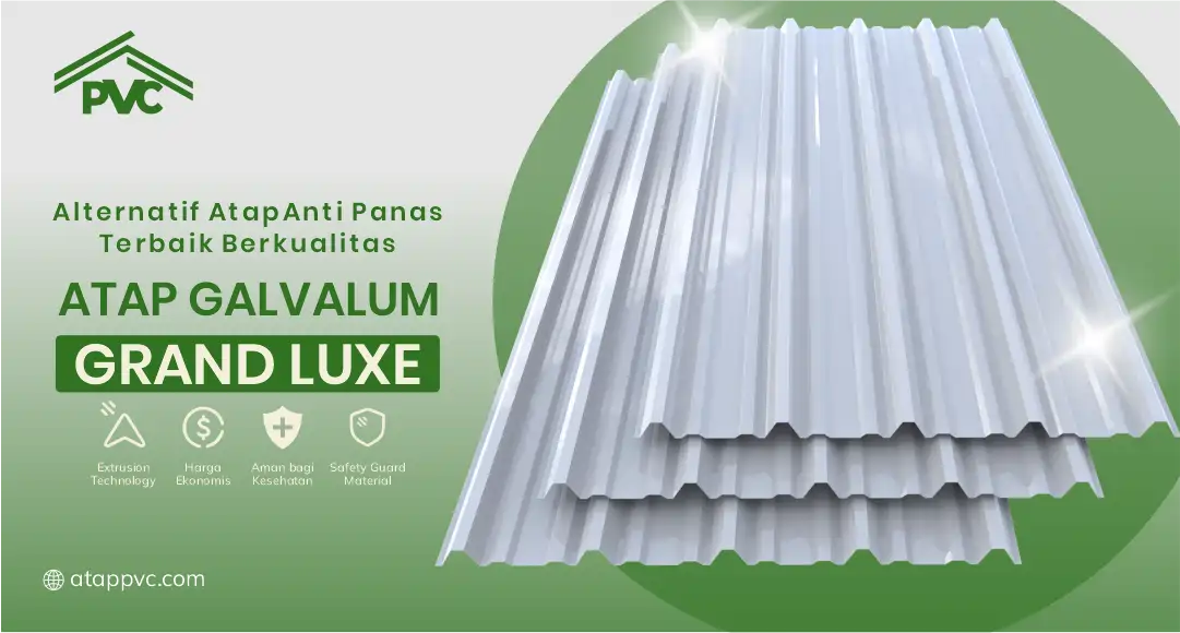 Alternatif Atap Anti Panas Terbaik dan Berkualitas