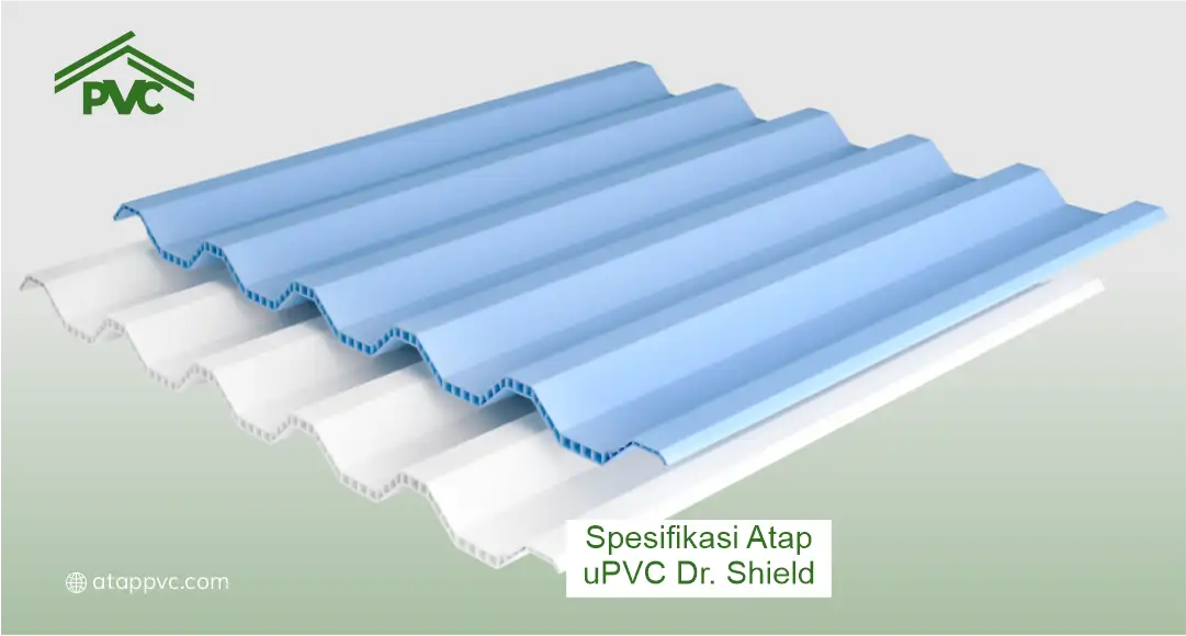 Spesifikasi Atap uPVC Dr Shield