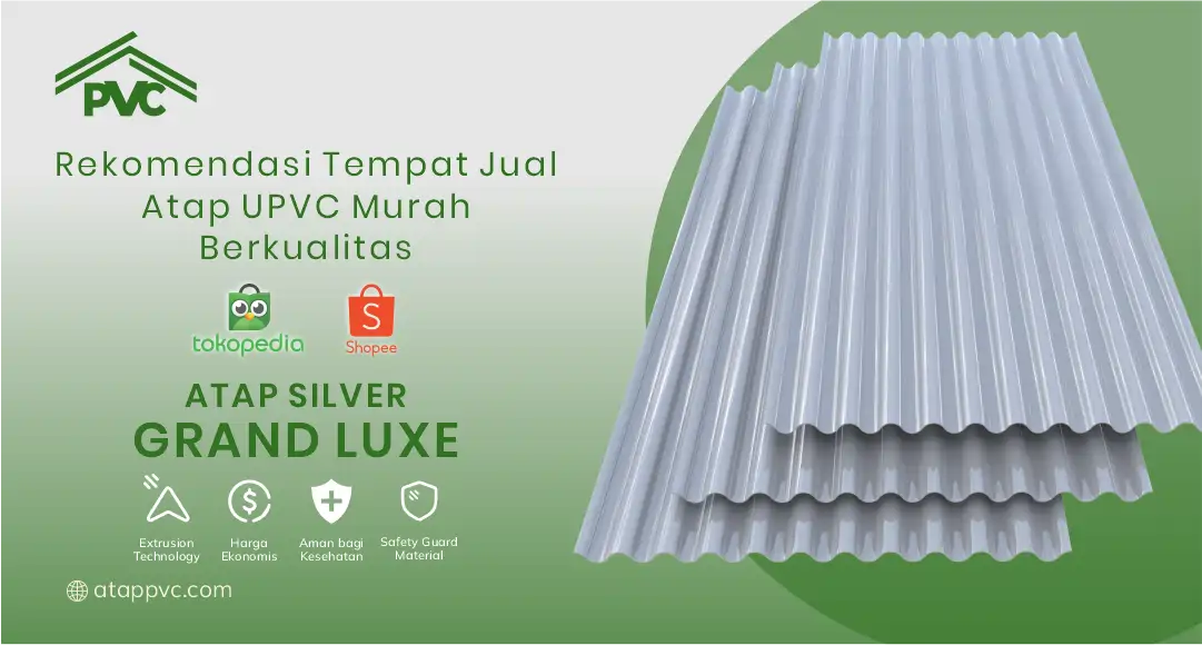 Rekomendasi Tempat Jual Atap UPVC Murah Berkualitas