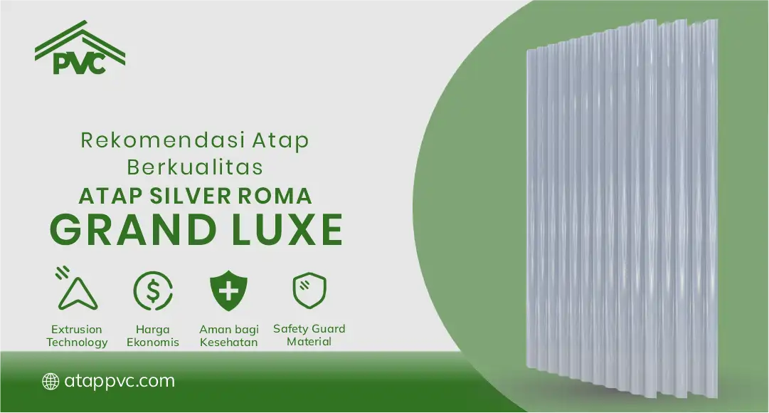 3. Rekomendasi Atap Berkualitas Grand Luxe