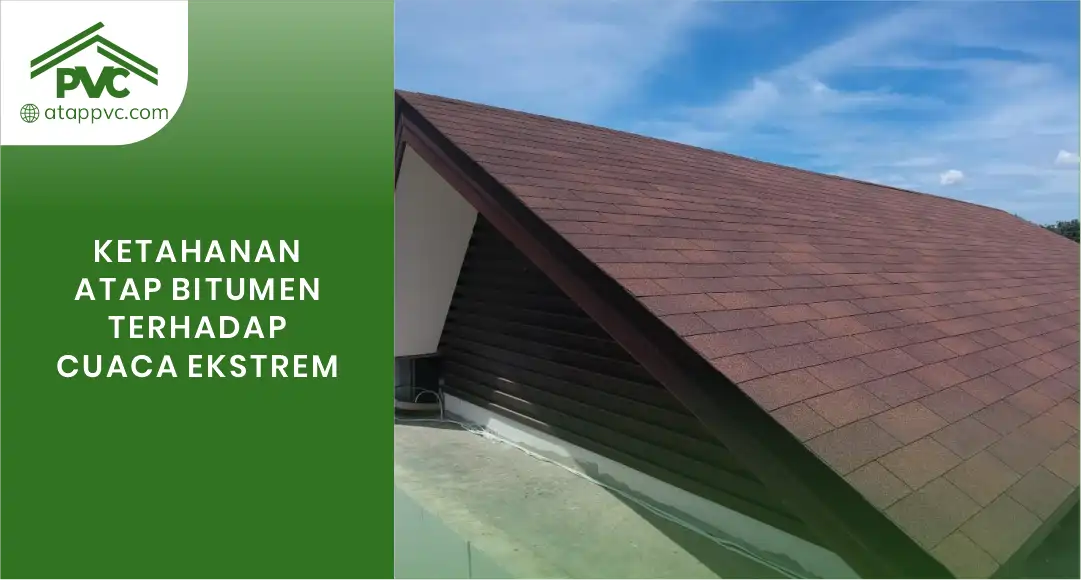 You are currently viewing Ketahanan Atap Bitumen Terhadap Cuaca Ekstrem