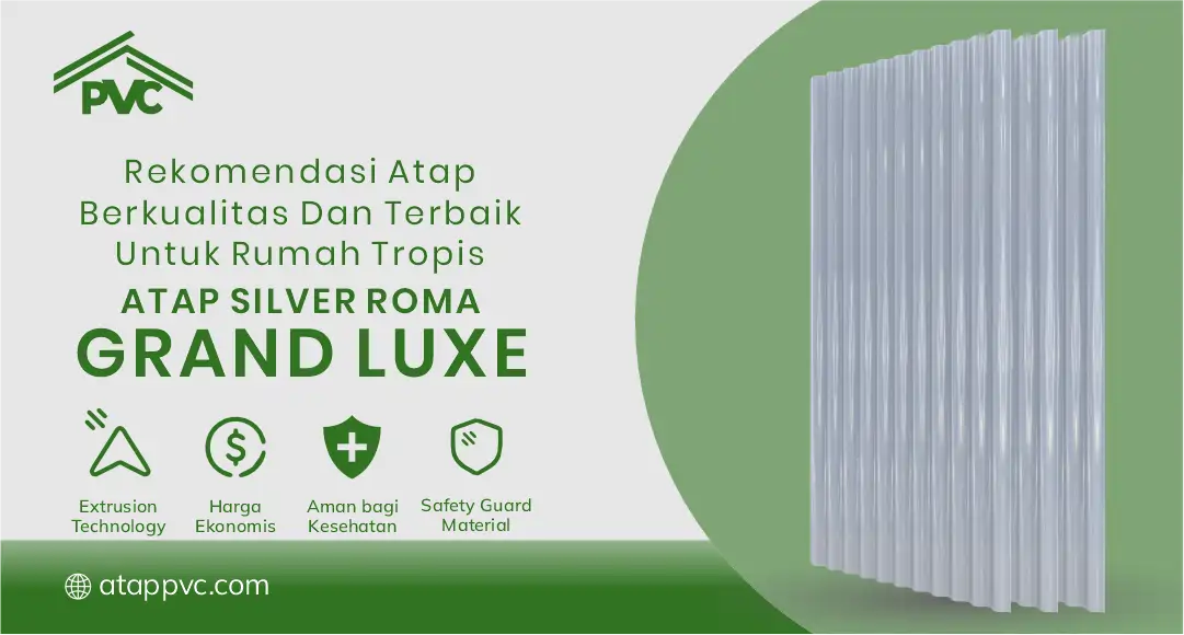 Rekomendasi Atap Berkualitas dan Terbaik untuk Rumah Tropis