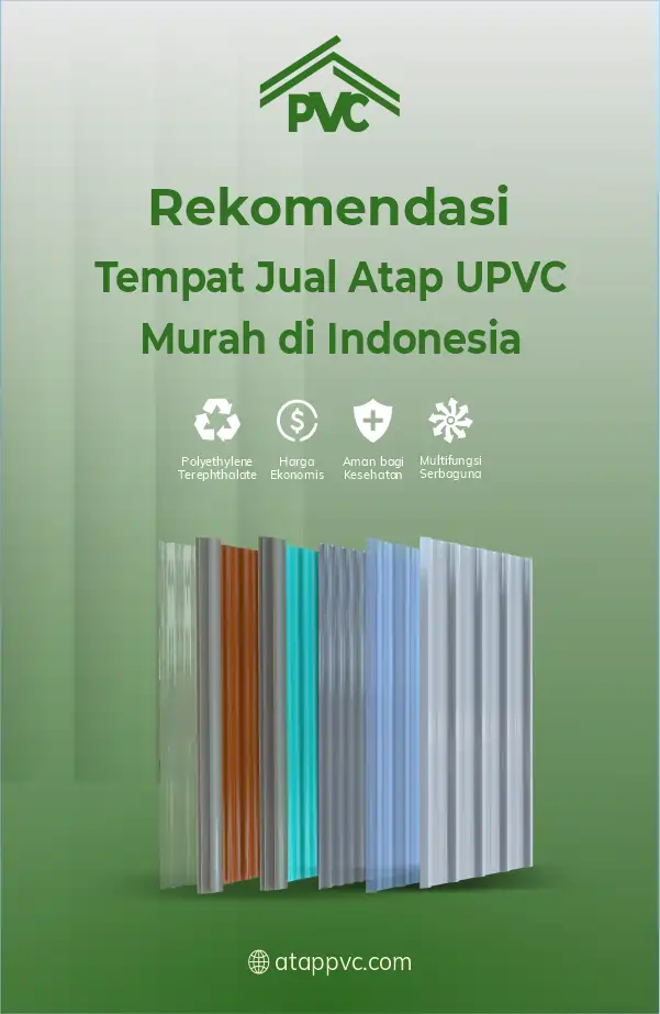Rekomendasi Tempat Jual Atap UPVC Murah di Indonesia
