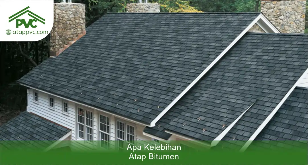 apa kelebihan atap bitumen