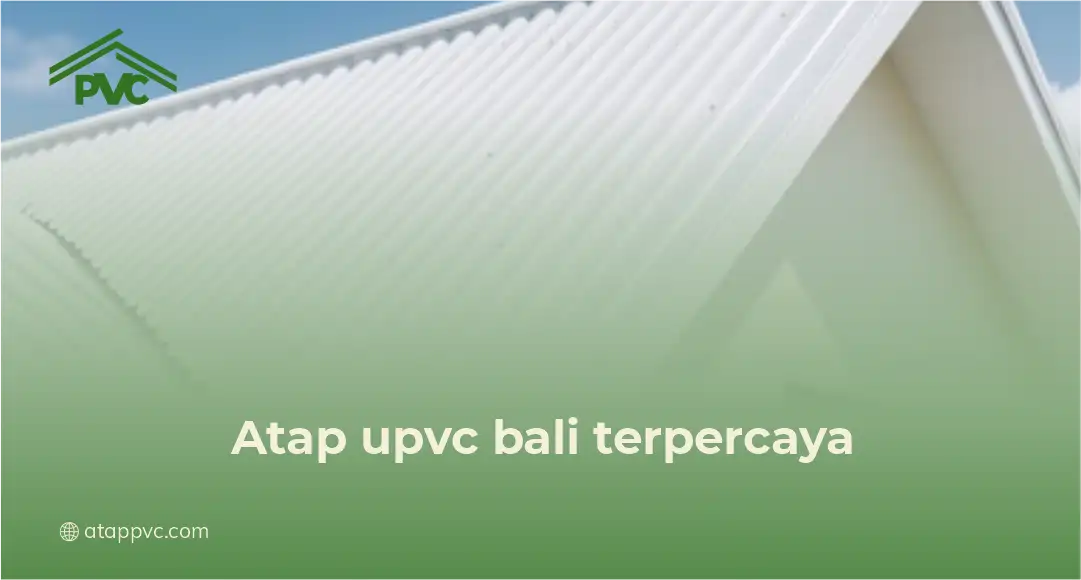 atap upvc bali terpercaya