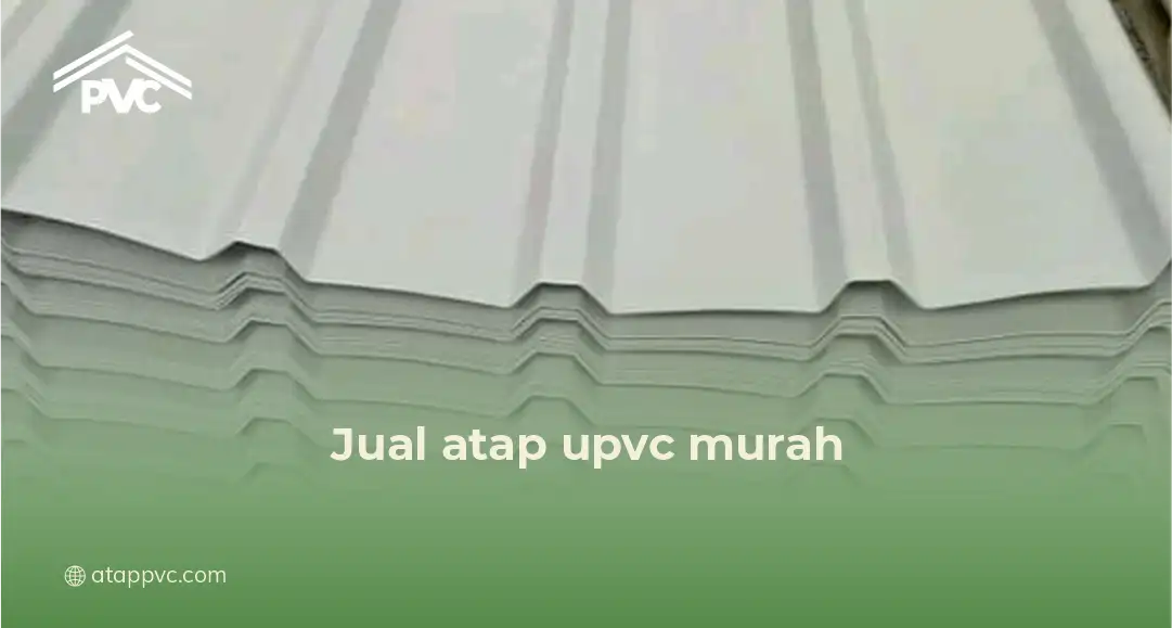 jual atap upvc murah
