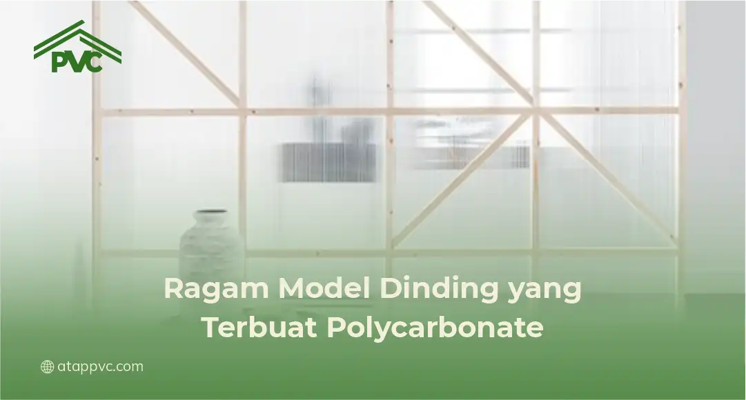 2. Ragam Model Dinding yang Terbuat Polycarbonate