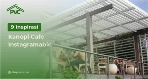 Read more about the article 9 Inspirasi Kanopi Cafe Instagramable