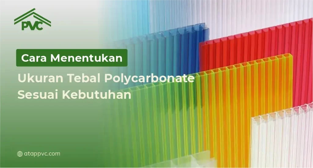 Cara Menentukan Ukuran Tebal Polycarbonate Sesuai Kebutuhan
