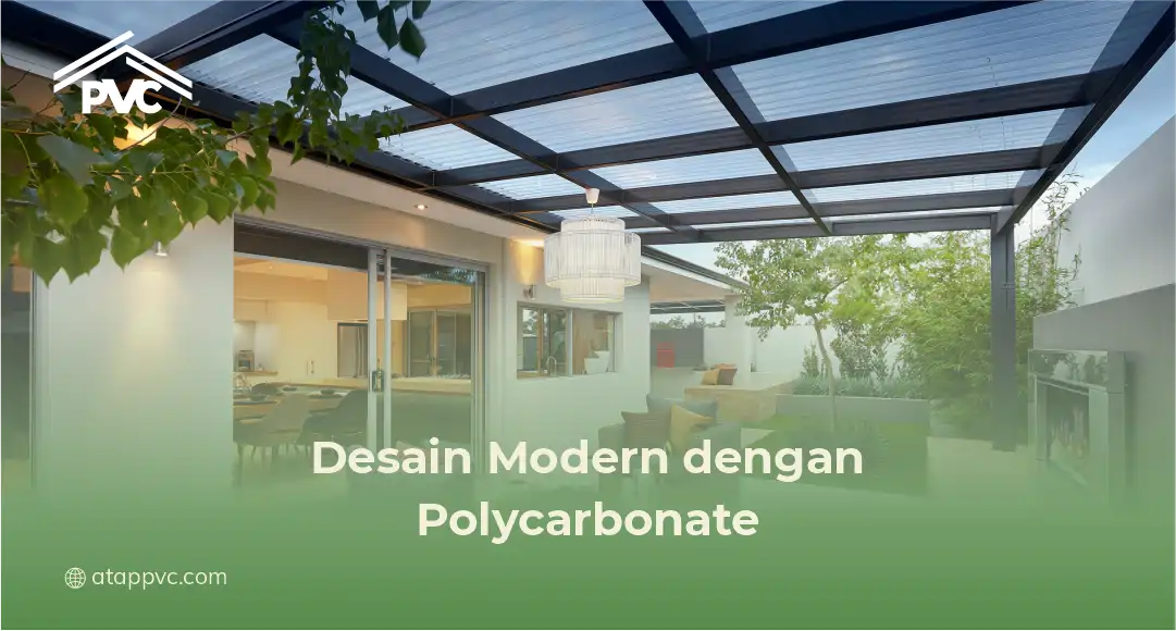 Desain Modern dengan Polycarbonate