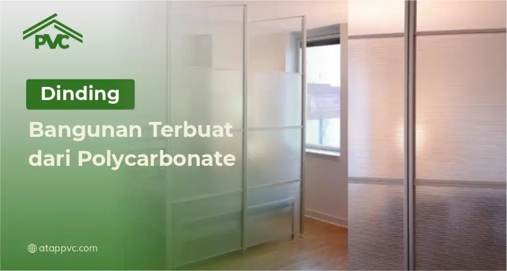 Dinding Bangunan Terbuat dari Polycarbonate