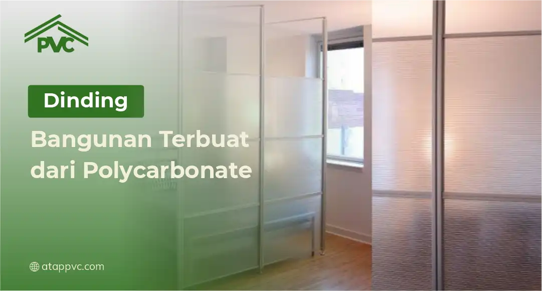 You are currently viewing Dinding Bangunan Terbuat dari Polycarbonate