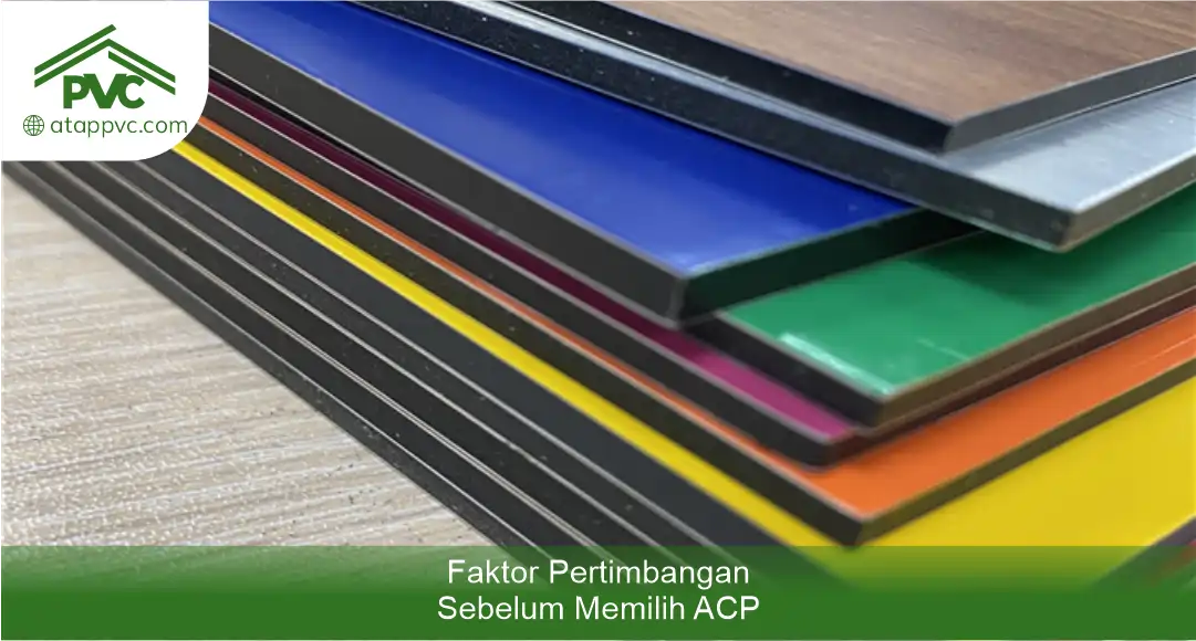 Faktor Pertimbangan Sebelum Memilih ACP