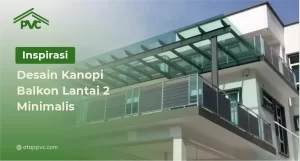 Read more about the article Inspirasi Desain Kanopi Balkon Lantai 2 Minimalis
