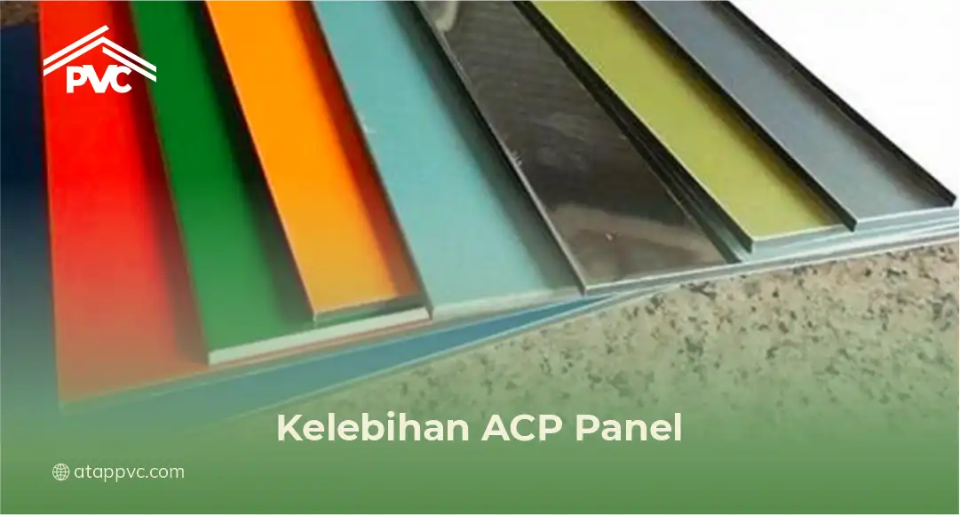 Kelebihan ACP Panel