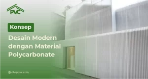 Read more about the article Konsep Desain Modern dengan Material Polycarbonate