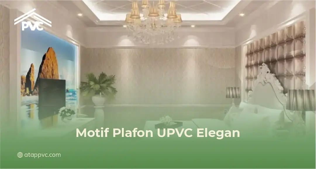 Motif Plafon UPVC Elegan