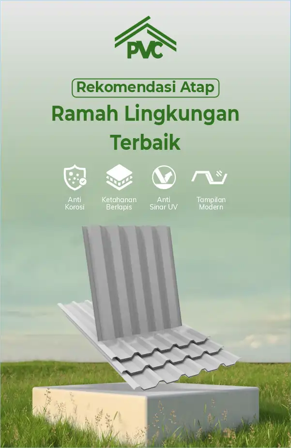 Rekomendasi Atap Ramah Lingkungan Terbaik
