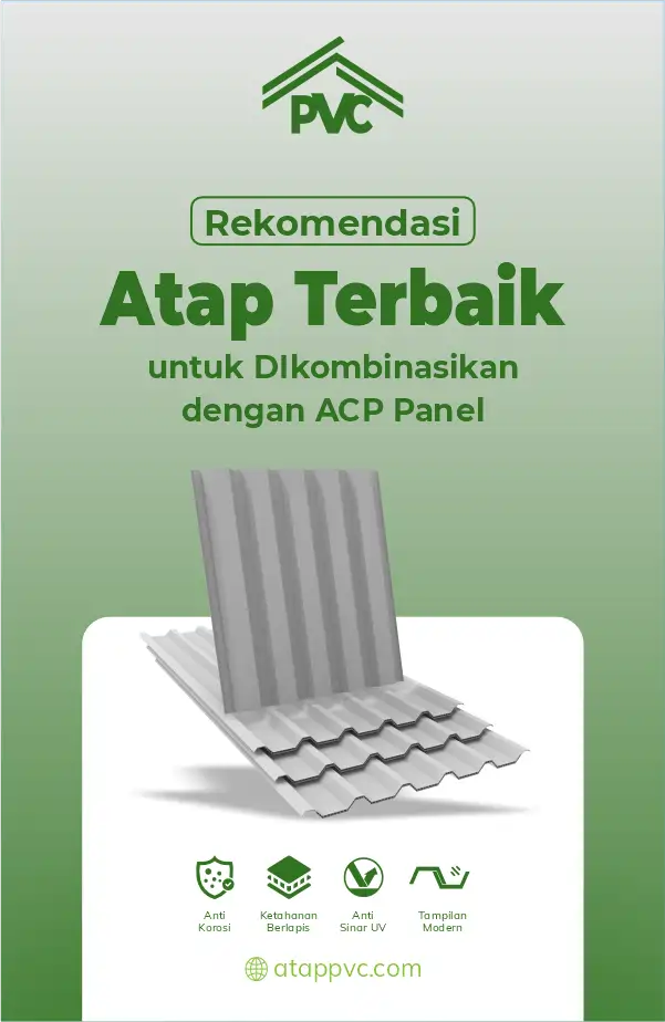 Rekomendasi Atap Terbaik untuk Dikombinasikan dengan ACP Panel