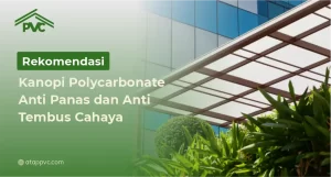 Read more about the article Rekomendasi Kanopi Polycarbonate Anti Panas dan Anti Tembus Cahaya