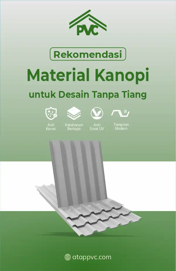 Rekomendasi Material Kanopi untuk Desain Tanpa Tiang