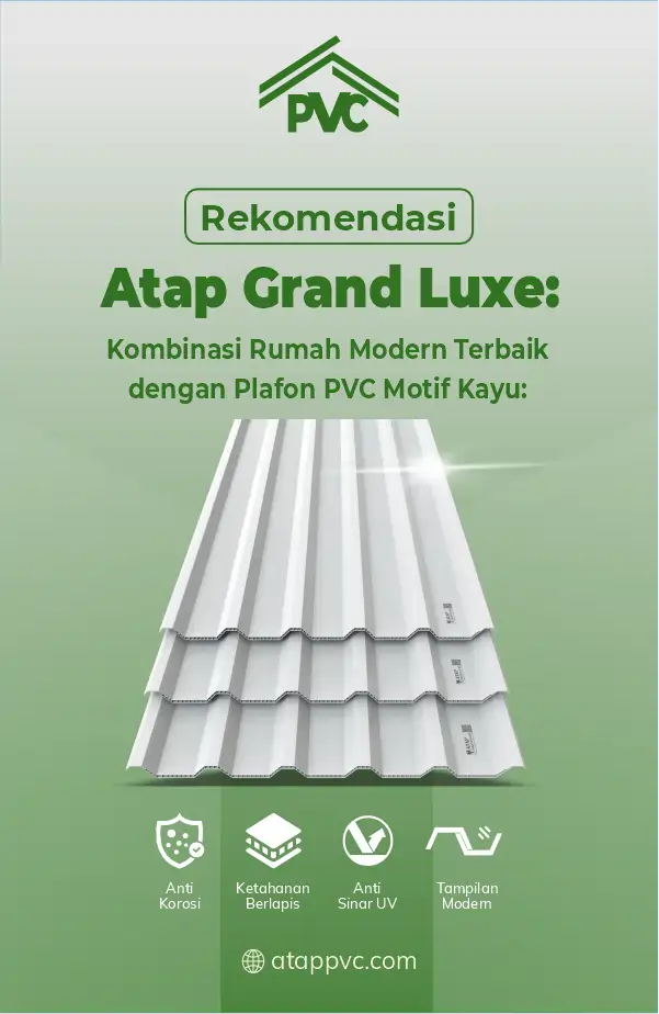 Rekomendasi Atap Grand Luxe Kombinasi Rumah Modern Terbaik dengan Plafon PVC Motif Kayu