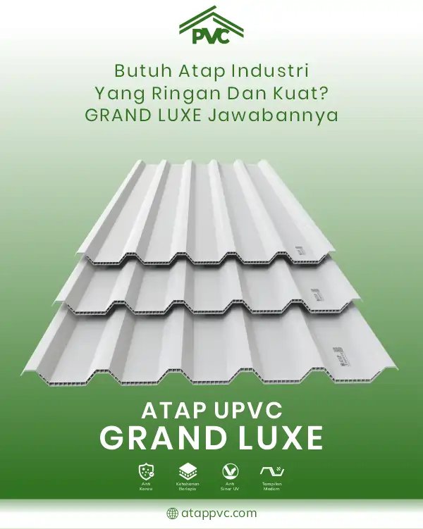 04 Butuh Atap Industri Yang Ringan Dan Kuat Grand Luxe Jawabannya