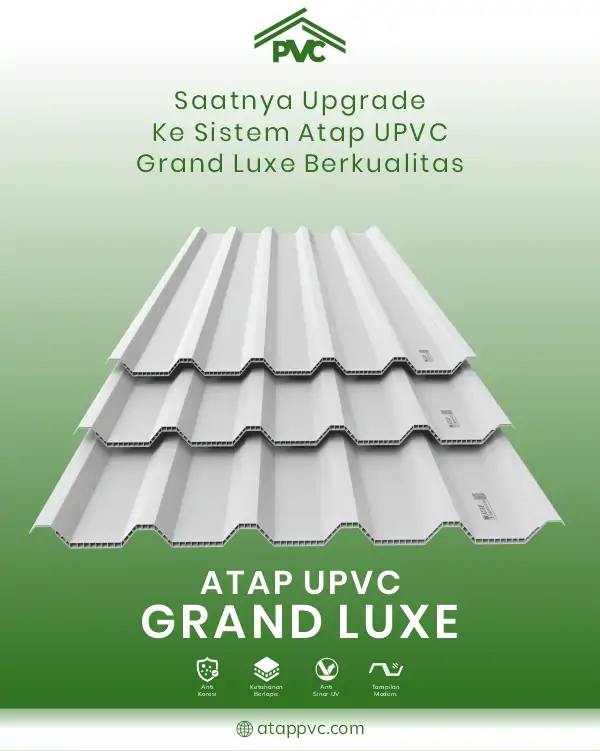 04 Saatnya Upgrade Ke Sistem Atap PVC Grand Luxe Berkualitas