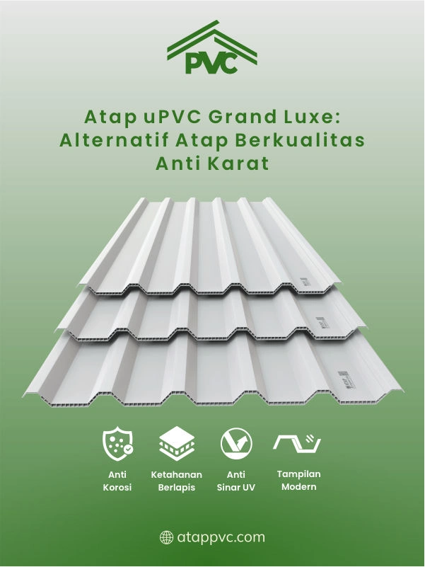 Atap uPVC Grand Luxe_ Alternatif Atap Berkualitas Anti Karat