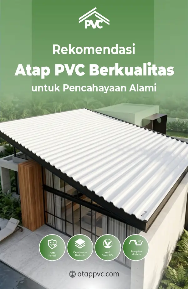 Rekomendasi Atap PVC Berkualitas untuk Pencahayaan Alami