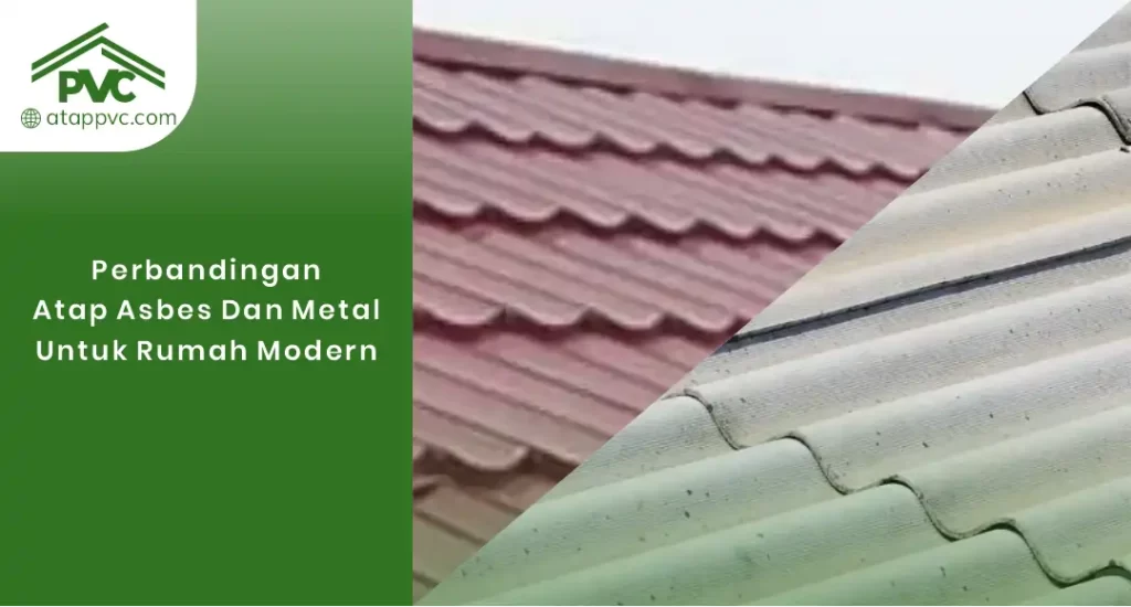 01 Perbandingan Atap Asbes dan Metal untuk Rumah Modern