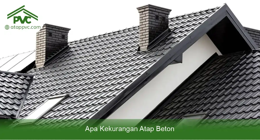 02 Apa Kekurangan Atap Beton