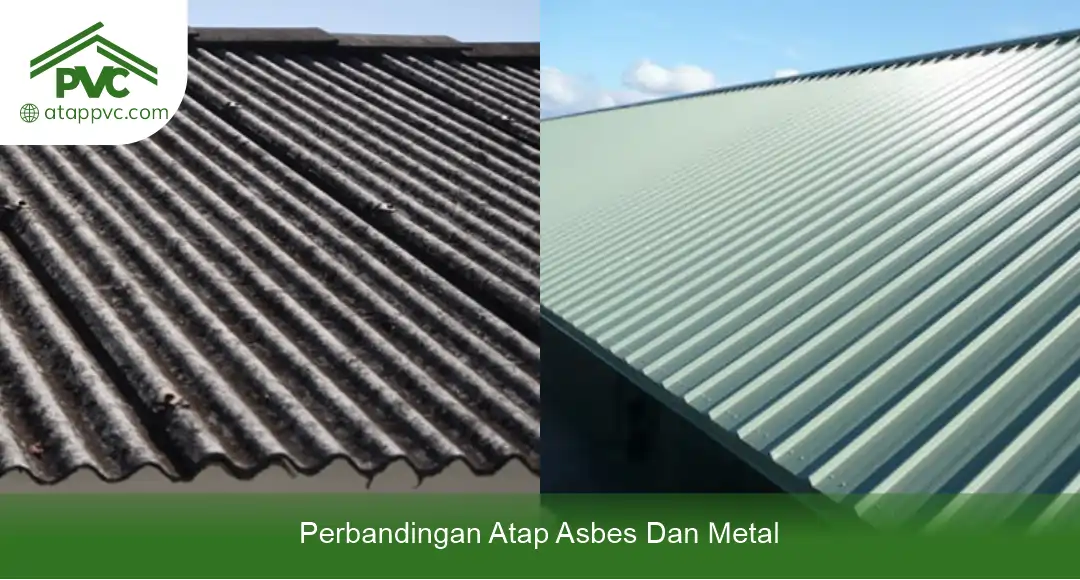 02 Perbandingan Atap Asbes dan Metal