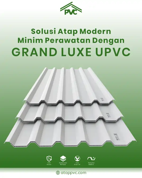 04 Solusi Atap Modern Minim Perawatan dengan Grand Luxe uPVC
