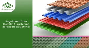 Read more about the article Bagaimana Cara Memilih Atap Rumah Berdasarkan Material