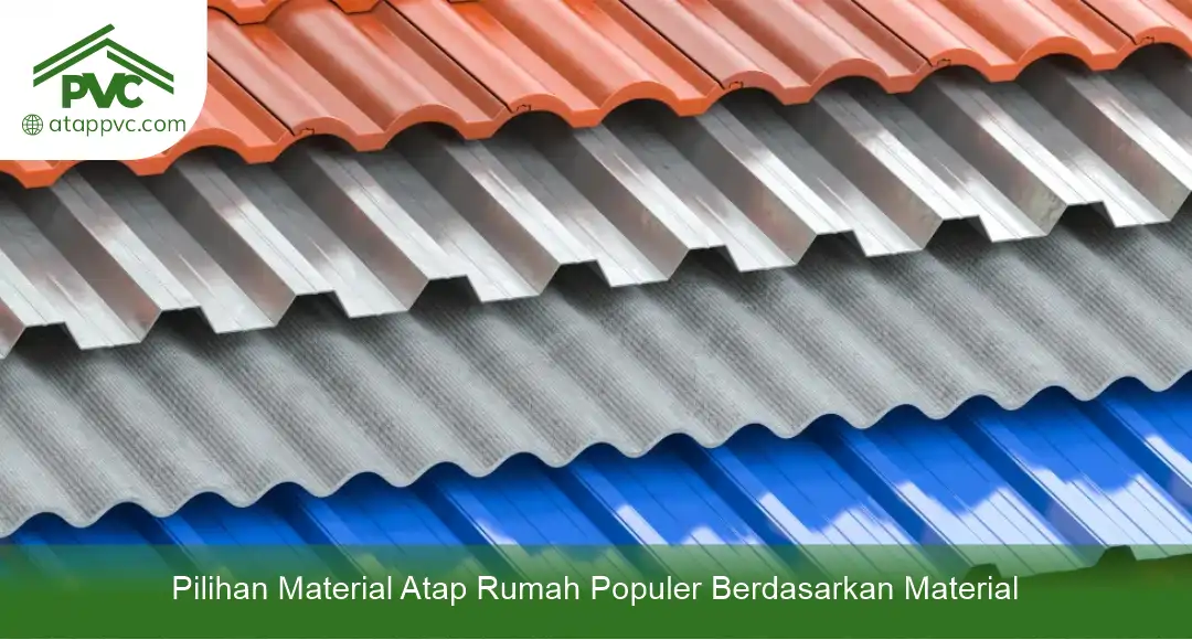 02 Pilihan Material Atap Rumah Populer Berdasarkan Material