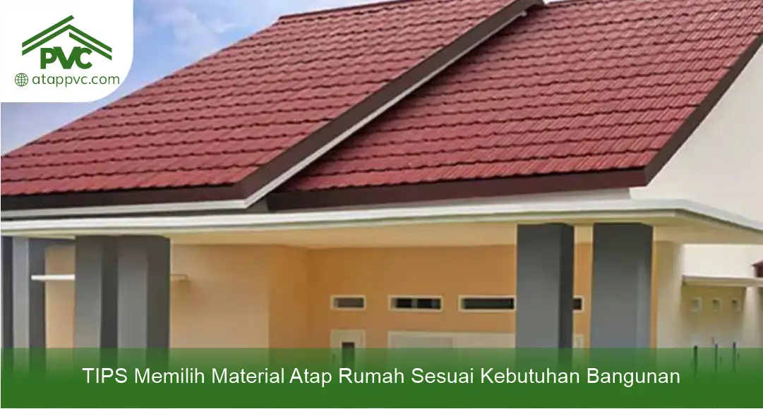 03 Tips Memilih Material Atap Rumah Sesuai Kebutuhan Bangunan