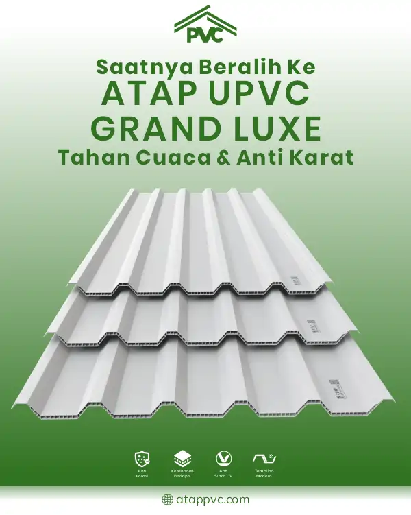 04 Saatnya Beralih ke Atap UPVC Grand Luxe Tahan Cuaca dan Anti Karat