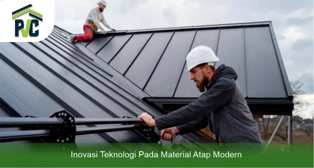 02 Inovasi Teknologi Pada Material Atap Modern