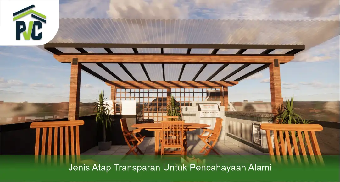 Jenis Atap Transparan untuk Pencahayaan Alami