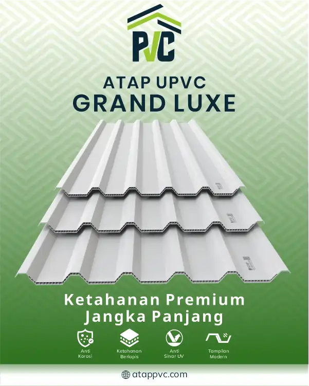 05 Atap UPVC Grand Luxe Ketahanan Premium Jangka Panjang