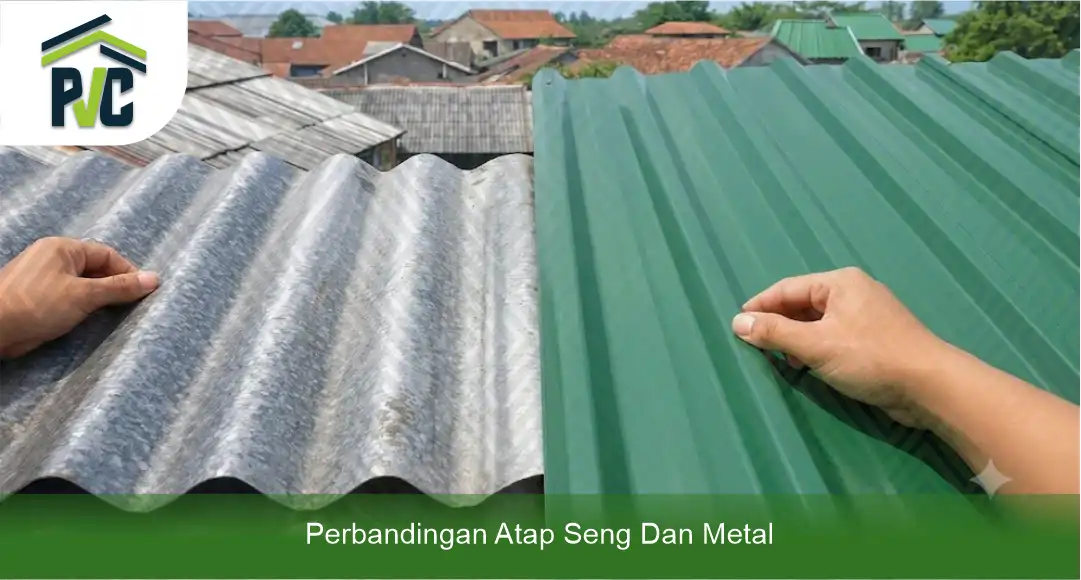 02 Perbandingan Atap Seng dan Metal